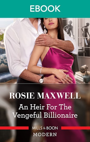An Heir for the Vengeful Billionaire