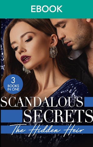 Scandalous Secrets: The Hidden Heir