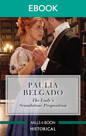 The Lady's Scandalous Proposition