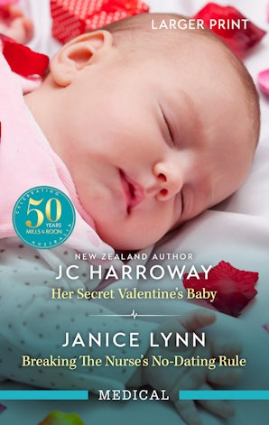Her Secret Valentine's Baby/Breaking The Nurse's No-Dating Rule