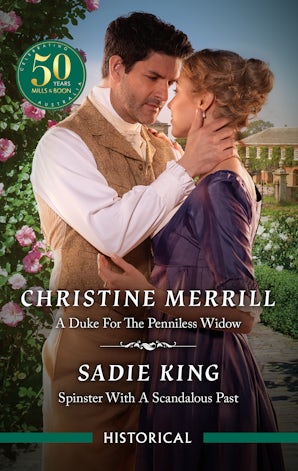 A Duke For The Penniless Widow/Spinster With A Scandalous Past