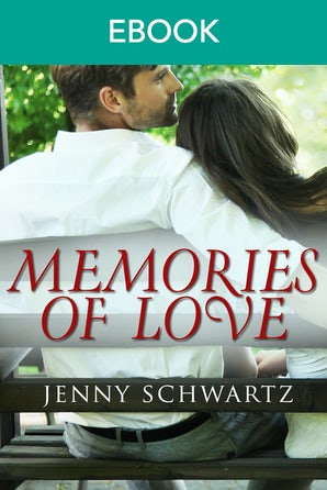 Memories Of Love (Novella)