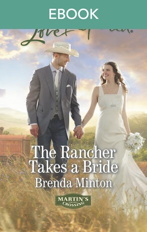 The Rancher Takes A Bride