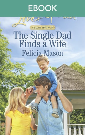 The Single Dad Finds A Wife