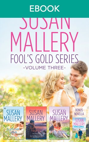 Susan Mallery's Fools Gold Series Volume 3