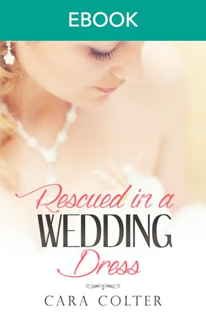 Rescued In A Wedding Dress