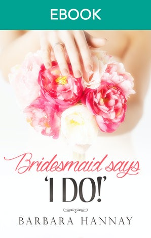 Bridesmaid Says, 'i Do!'