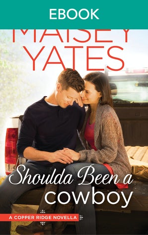 Shoulda Been A Cowboy (A Copper Ridge Novella)