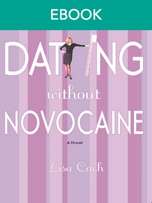 Dating Without Novocaine