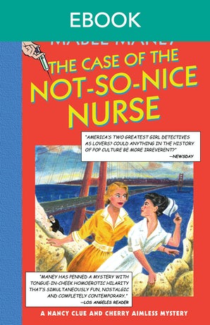The Case Of The Not-So-Nice Nurse