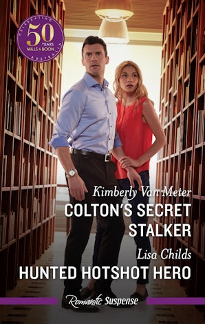 Colton's Secret Stalker/Hunted Hotshot Hero
