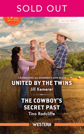 United By The Twins/The Cowboy's Secret Past