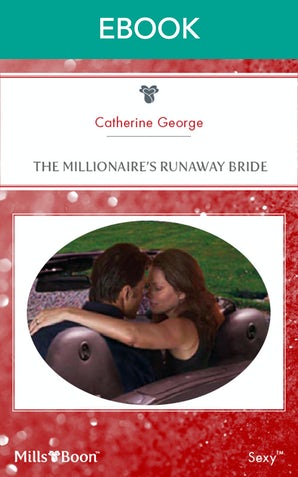 The Millionaire's Runaway Bride