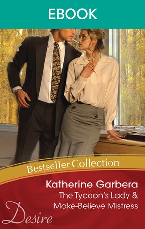 The Tycoon's Lady/Make-Believe Mistress