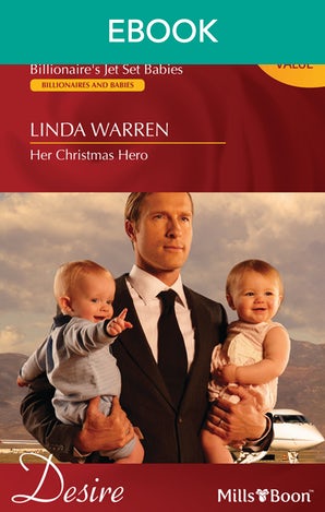 Billionaire's Jet Set Babies / Her Christmas Hero
