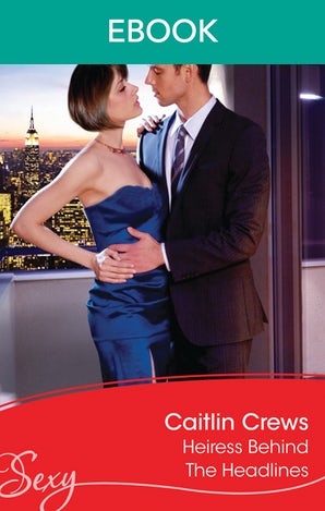 Heiress Behind The Headlines