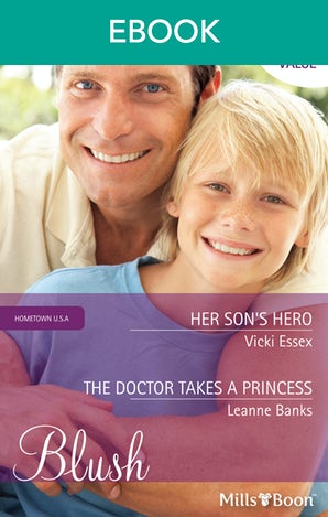 Her Son's Hero/The Doctor Takes A Princess