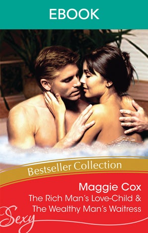 The Rich Man's Love-Child/The Wealthy Man's Waitress