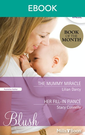 The Mummy Miracle/Her Fill-In Fiance