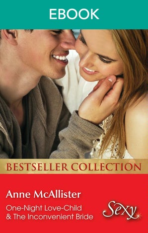 One-Night Love-Child/The Inconvenient Bride