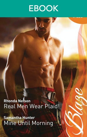 Real Men Wear Plaid!/Mine Until Morning