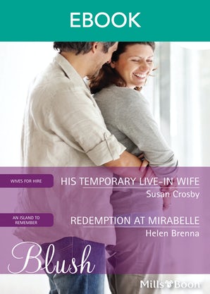 His Temporary Live-In Wife/Redemption At Mirabelle