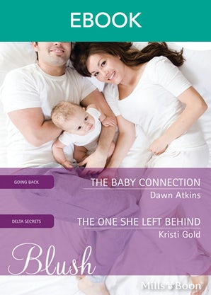 The Baby Connection/The One She Left Behind