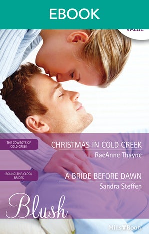 Christmas In Cold Creek/A Bride Before Dawn