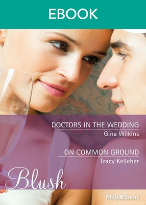 Doctors In The Wedding/On Common Ground