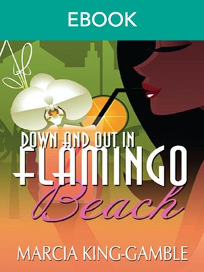 Down And Out In Flamingo Beach