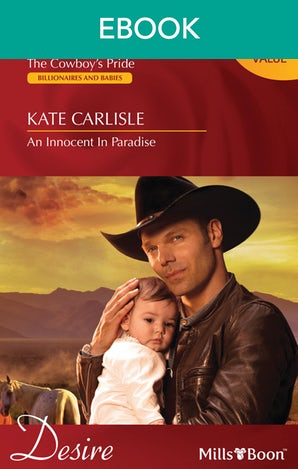 The Cowboy's Pride/An Innocent In Paradise