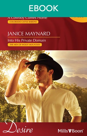 A Cowboy Comes Home/Into His Private Domain