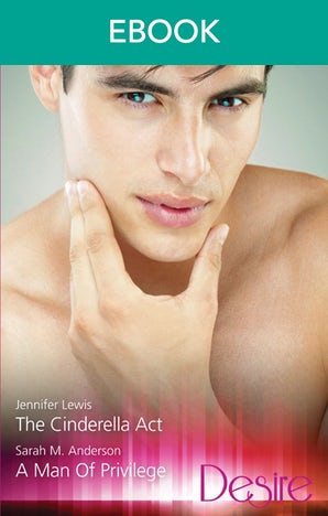 The Cinderella Act/A Man Of Privilege