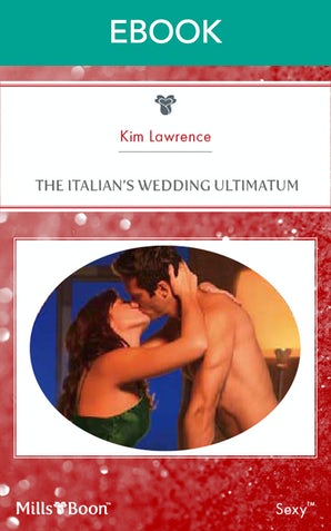 The Italian's Wedding Ultimatum