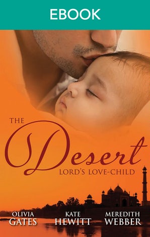 The Desert Lord's Love-Child - 3 Book Box Set