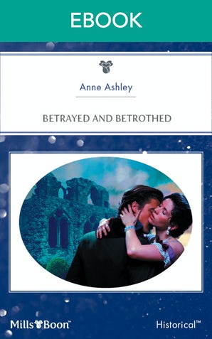 Betrayed And Betrothed