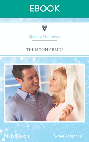 The Mommy Bride
