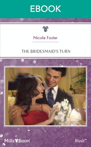 The Bridesmaid's Turn