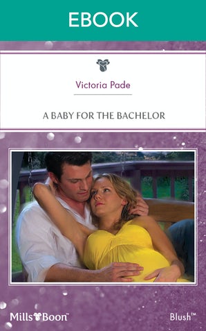 A Baby For The Bachelor