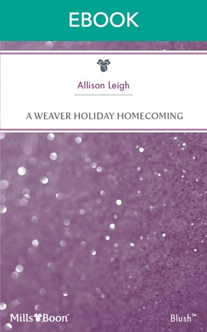 A Weaver Holiday Homecoming
