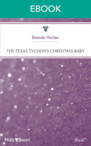 The Texas Tycoon's Christmas Baby
