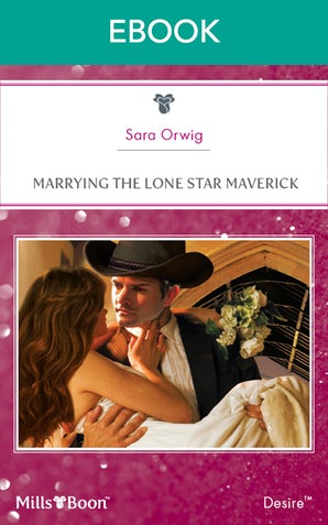 Marrying The Lone Star Maverick