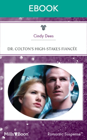 Dr. Colton's High-Stakes Fiancee