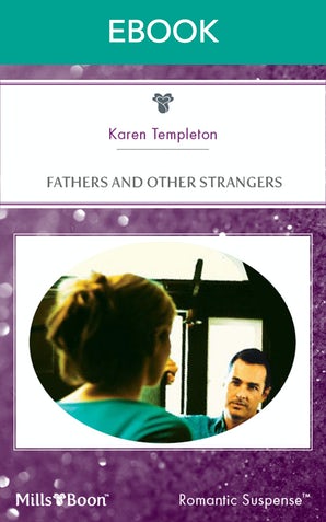 Fathers And Other Strangers
