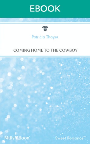 Coming Home To The Cowboy