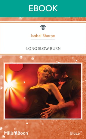 Long Slow Burn