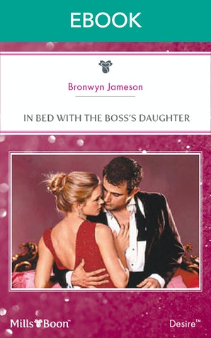 In Bed With The Boss's Daughter