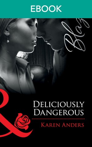 Deliciously Dangerous