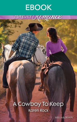 A Cowboy To Keep