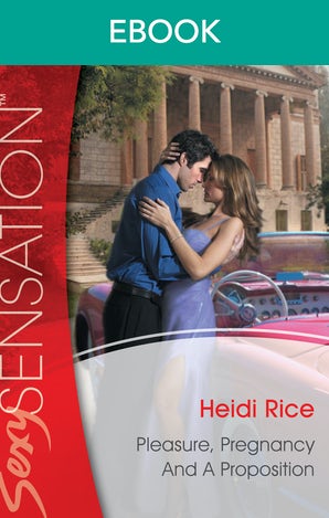 Pleasure, Pregnancy And A Proposition